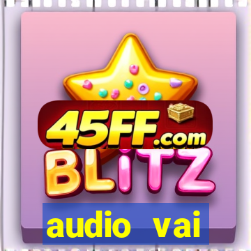 audio vai corinthians whatsapp